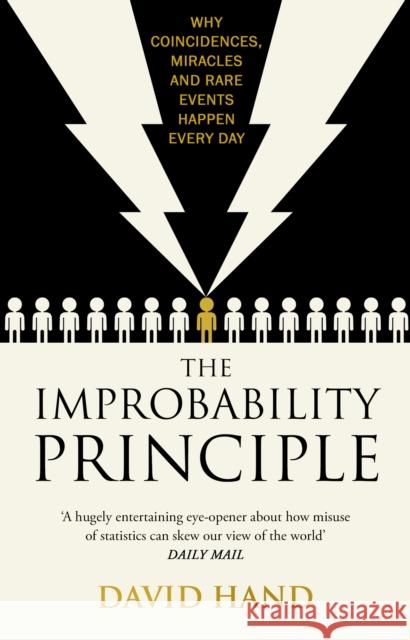 The Improbability Principle: Why coincidences, miracles and rare events happen all the time David Hand 9780552170192 Transworld Publishers Ltd - książka