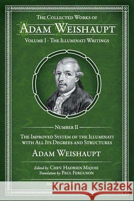 The Improved System Of The Illuminati With All Its Degrees And Structures Chev Hadrien Majoie Paul Ferguson 9789918013692 Malta Minerval Editions Limited - książka