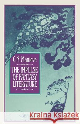 The Impulse of Fantasy Literature Colin N. Manlove 9781349063857 Palgrave MacMillan - książka