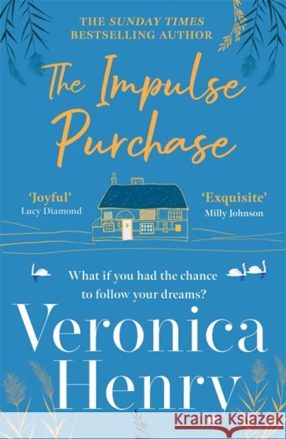 The Impulse Purchase: The unmissable new heartwarming and uplifting read for 2022 from the Sunday Times bestselling author Veronica Henry 9781398706163 Orion Publishing Co - książka