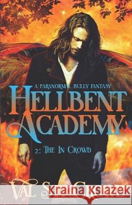 The In Crowd: A Paranormal Bully Urban Fantasy Val S 9781704545752 Independently Published - książka