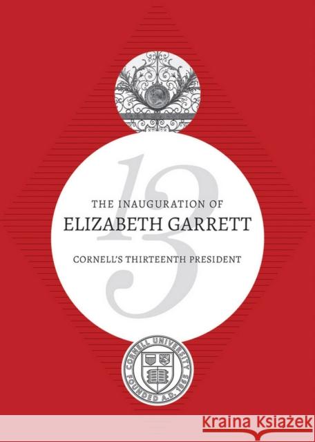 The Inauguration of Elizabeth Garrett: Cornell's Thirteenth President  9781501702624 Cornell University Press - książka