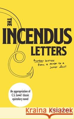 The Incendus Letters Joshua Karras, C S Lewis 9780645139532 St Shenouda Press - książka