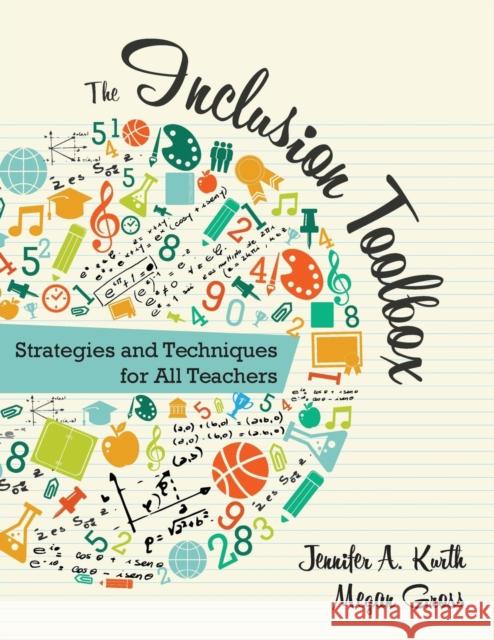 The Inclusion Toolbox: Strategies and Techniques for All Teachers Jennifer A. Kurth Megan N. Gross 9781483344157 Corwin Publishers - książka