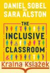 The Inclusive Classroom: A new approach to differentiation Sara Alston 9781472977922 Bloomsbury Publishing PLC