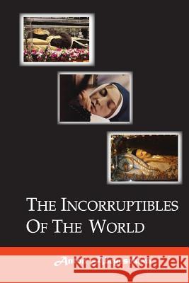 The Incorruptibles of the World Anton Abeyesekera 9781727322958 Createspace Independent Publishing Platform - książka