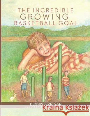 The Incredible Growing Basketball Goal Dennis Jernigan, Deb Grizzle 9781613143742 Innovo Publishing LLC - książka