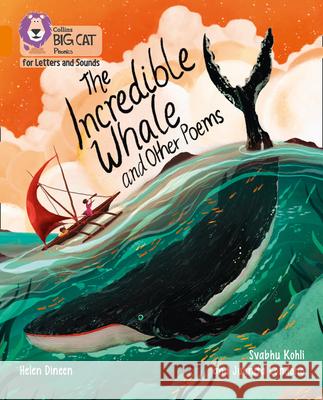 The Incredible Whale and other Poems: Band 06/Orange Helen Dineen 9780008442378 HarperCollins Publishers - książka