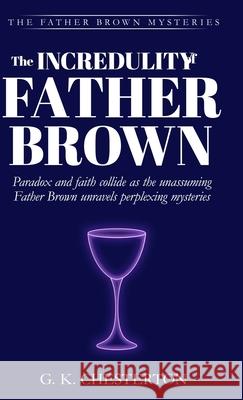 The Incredulity of Father Brown G. K. Chesterton 9781761533051 Living Book Press - książka