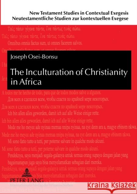 The Inculturation of Christianity in Africa: Antecedents and Guidelines from the New Testament and the Early Church Kahl, Werner 9783631537909 Peter Lang AG - książka
