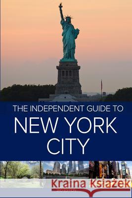 The Independent Guide to New York City - 3rd Edition Hannah Borenstein   9781717599384 Independent Guidebooks - książka