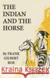 The Indian and the Horse  9780806113838 