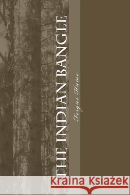 The Indian Bangle Fergus Hume 9781986909495 Createspace Independent Publishing Platform - książka