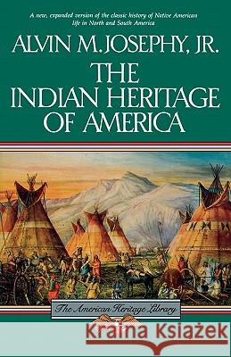 The Indian Heritage of America Alvin M., Jr. Josephy 9780395573204 Mariner Books - książka