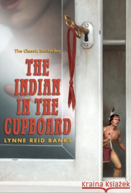 The Indian in the Cupboard Lynne Reid Banks 9780375847530 Yearling Books - książka