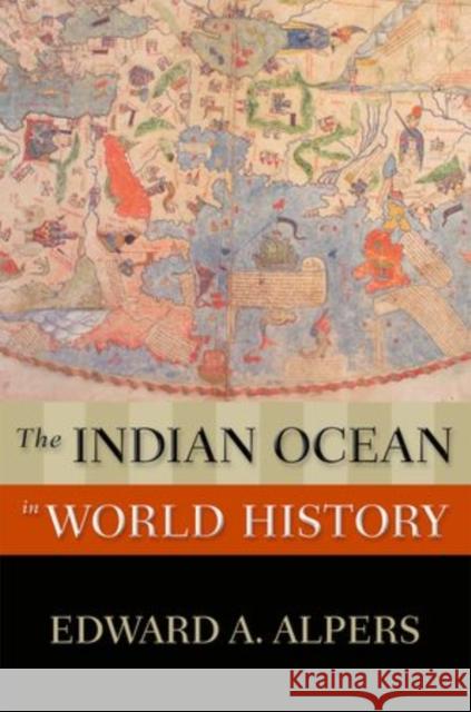 The Indian Ocean in World History Edward A. Alpers 9780195337877 Oxford University Press, USA - książka