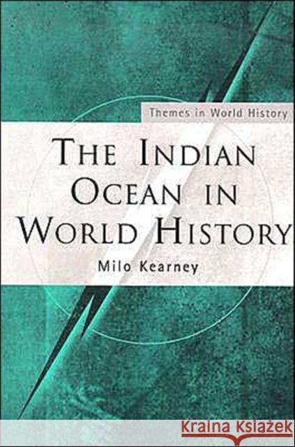 The Indian Ocean in World History Milo Kearney 9780415312783 Routledge - książka