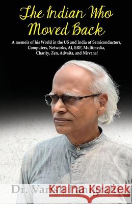 The Indian Who Moved Back Varish Panigrahi 9781645607632 Black Eagle Books - książka