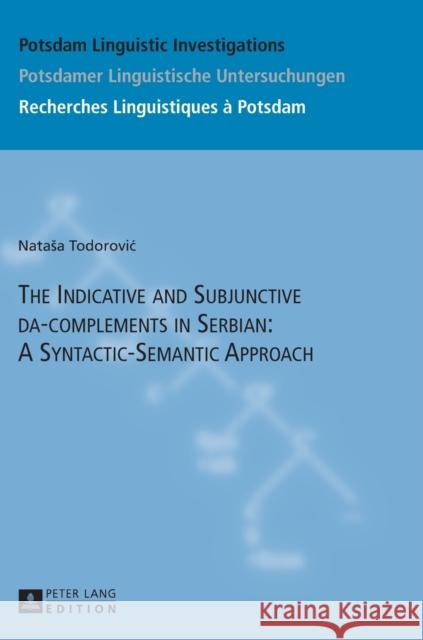 The Indicative and Subjunctive Da-Complements in Serbian: A Syntactic-Semantic Approach Schürcks, Lilia 9783631652343 Peter Lang AG - książka