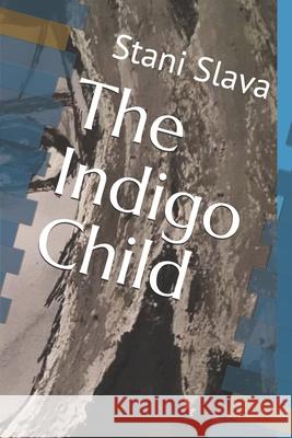 The Indigo Child K. a. Cloud Gus Napoli Stani Slava 9781673319477 Independently Published - książka