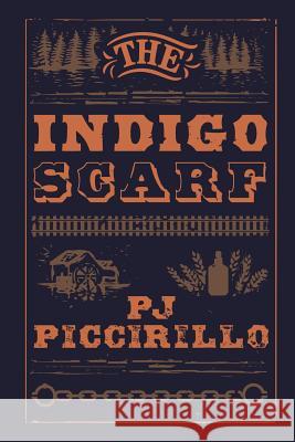 The Indigo Scarf Pj Piccirillo 9781620061695 Brown Posey Press - książka