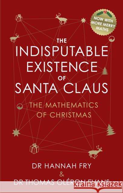 The Indisputable Existence of Santa Claus Fry Hannah Evans Thomas Oléron 9781784162740 Transworld Publishers Ltd - książka