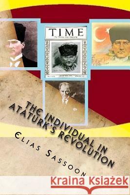 The Individual In Ataturk's Revolution Sassoon, Elias 9781505221480 Createspace - książka