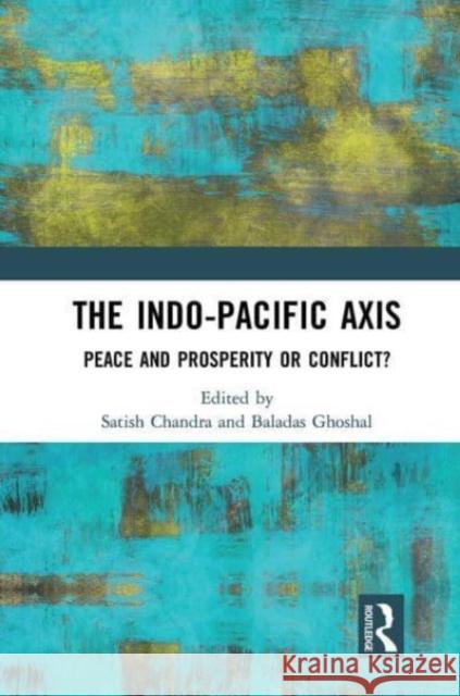 The Indo-Pacific Axis  9781032653389 Taylor & Francis Ltd - książka