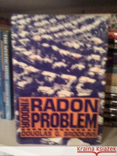 The Indoor Radon Problem Douglas G. Brookins 9780231067485 Columbia University Press - książka