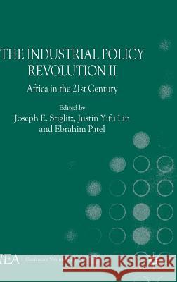 The Industrial Policy Revolution II: Africa in the Twenty-First Century Esteban, J. 9781137335227 Palgrave MacMillan - książka