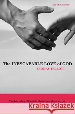 The Inescapable Love of God Thomas Talbott 9781625646903 Cascade Books - książka