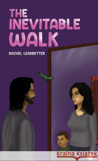 The Inevitable Walk Rachel Leadbetter 9781398439788 Austin Macauley - książka