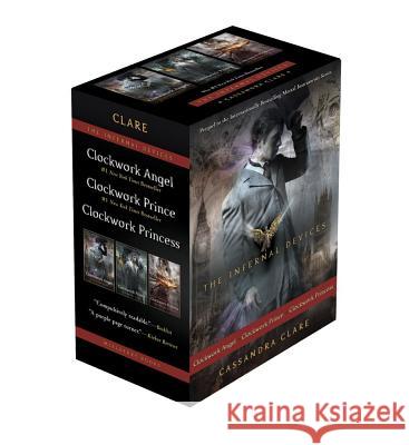 The Infernal Devices (Boxed Set): Clockwork Angel; Clockwork Prince; Clockwork Princess Clare, Cassandra 9781442483729 Margaret K. McElderry Books - książka