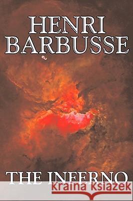 The Inferno by Henri Barbusse, Fiction, Literary Henri Barbusse 9781606640050 AEGYPAN - książka