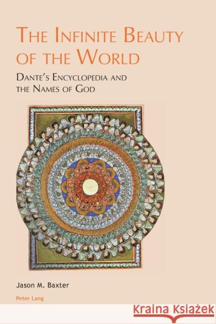 The Infinite Beauty of the World; Dante's Encyclopedia and the Names of God Honess, Claire E. 9781788743952 Peter Lang Ltd, International Academic Publis - książka