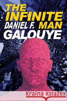 The Infinite Man Daniel F Galouye 9781612422503 Phoenix Pick - książka