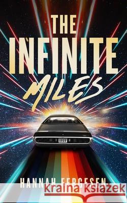 The Infinite Miles Hannah Fergesen 9798200850082 Blackstone Publishing - książka
