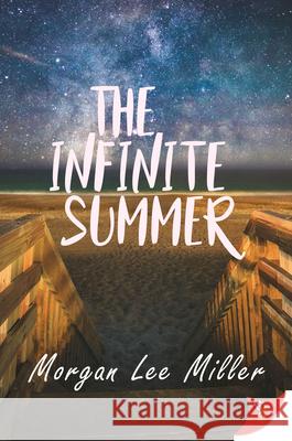 The Infinite Summer Morgan Lee Miller 9781635559699 Bold Strokes Books - książka
