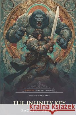 The Infinity Key Zackery Arbela 9781090224248 Independently Published - książka