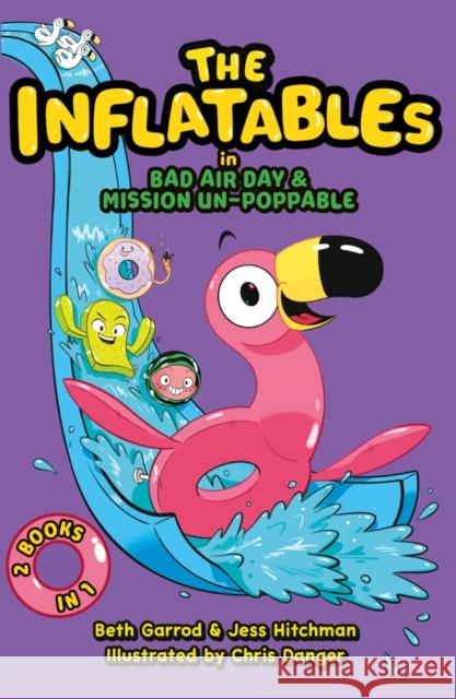 The Inflatables Beth Garrod, Jess Hitchman, Chris Danger 9780702311710 Scholastic - książka