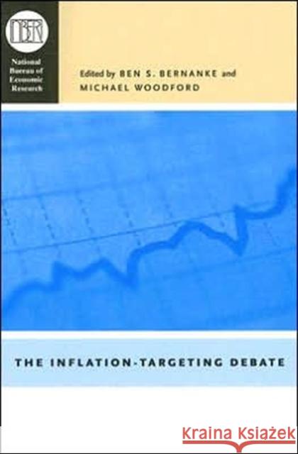 The Inflation-Targeting Debate: Volume 32 Bernanke, Ben S. 9780226044729 University of Chicago Press - książka