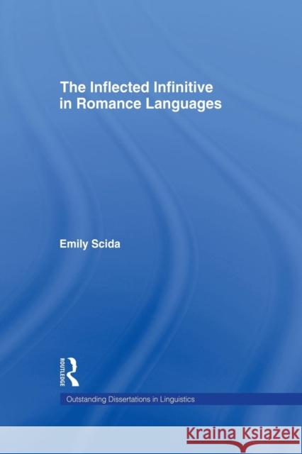 The Inflected Infinitive in Romance Languages Emily E. Scida 9781138878334 Routledge - książka