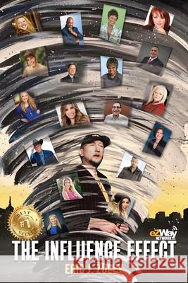 The Influence Effect Eric J. Zuley 9780578554709 New Life Clarity Publishing - książka