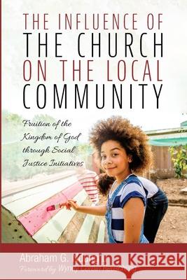 The Influence of the Church on the Local Community Abraham G. Ndung'u Wyndy Corbin Reuschling 9781725273481 Wipf & Stock Publishers - książka