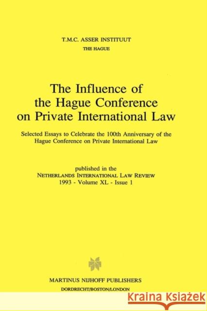 The Influence of the Hague Conference on Private International Law T M C Asser Institute 9780792322986 Kluwer Law International - książka