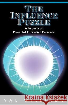 The Influence Puzzle Val Williams 9780979637100 Shadowbrook Press - książka