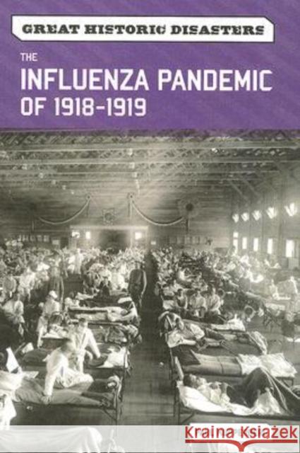 The Influenza Pandemic of 1918-1919 Paul Kupperberg 9780791096406 Chelsea House Publishers - książka