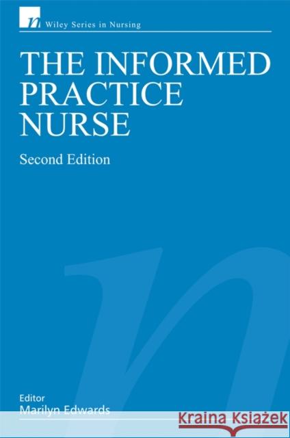 The Informed Practice Nurse Marilyn Edwards 9780470057490 John Wiley & Sons - książka