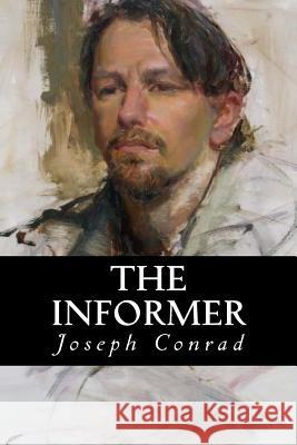 The Informer Joseph Conrad Tao Editorial 9781539668640 Createspace Independent Publishing Platform - książka