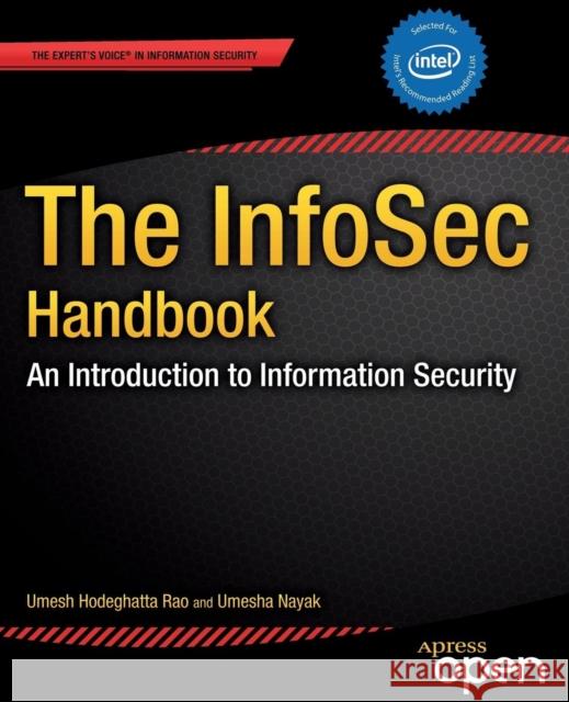 The Infosec Handbook: An Introduction to Information Security Nayak, Umesha 9781430263821 Apress - książka